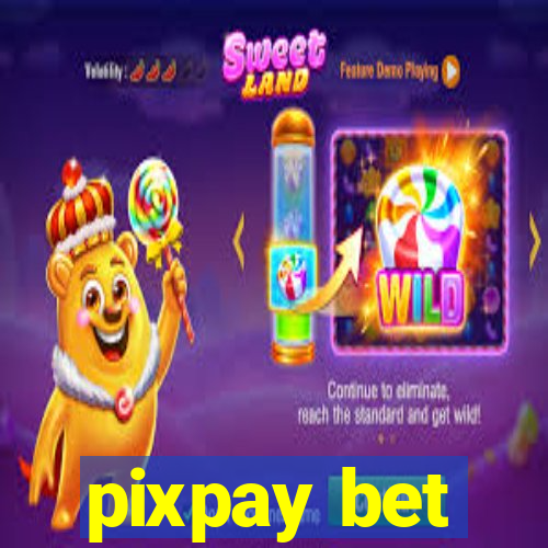 pixpay bet